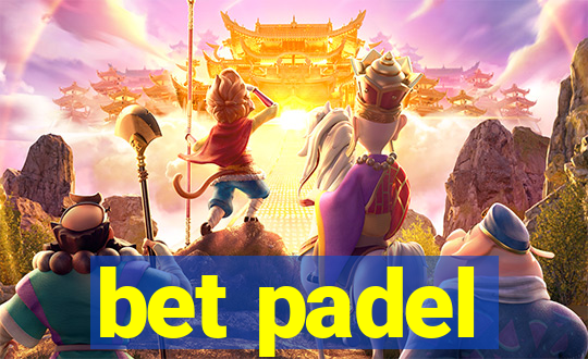 bet padel